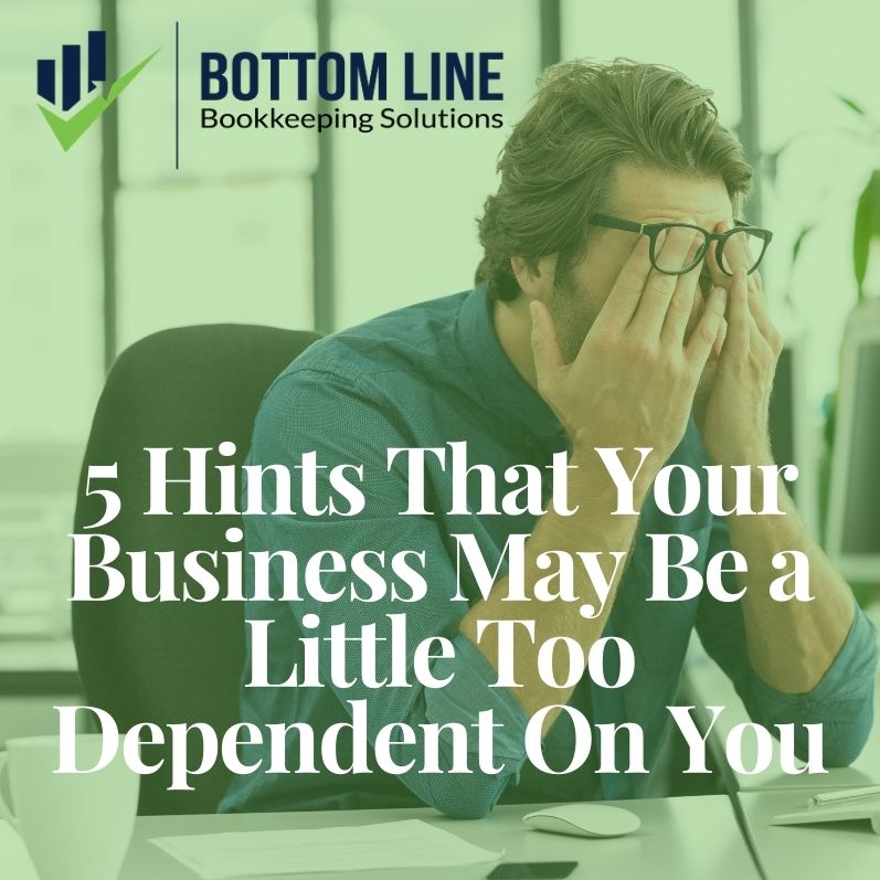 Your business may be a little too dependent on you