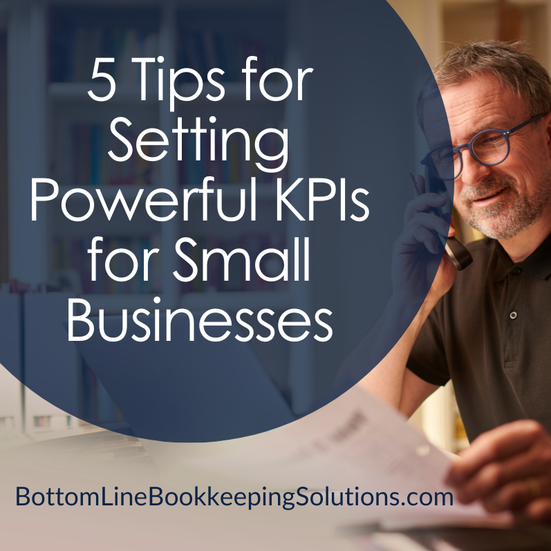 5 Tips to Setting Powerful Key Performance Indicators for Small Business