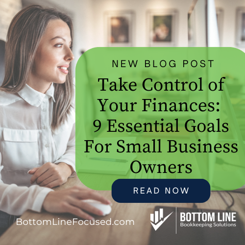 Take Control of Your Finances: 9 Essential Financial Goals for Small Business
