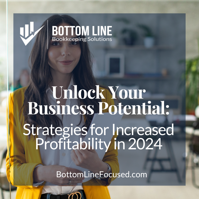 Unlock Your Business Potential: Strategies for Increased Profitability in 2024