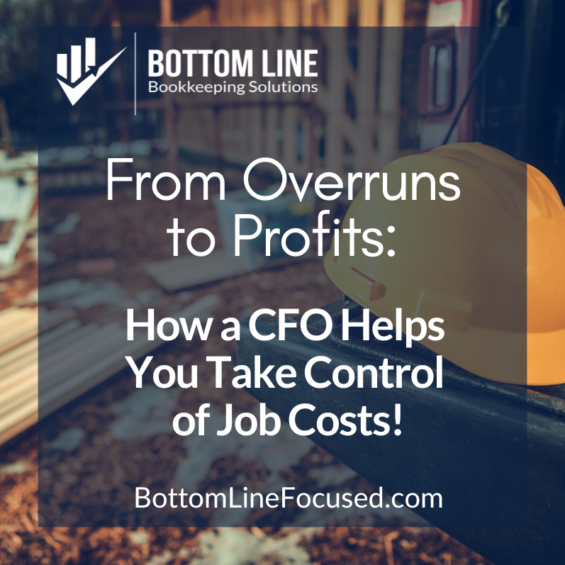 From Overruns to Profits: How a CFO Helps You Take Control of Job Costs